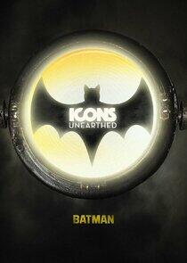 Icons Unearthed: Batman Icons Unearthed: Batman