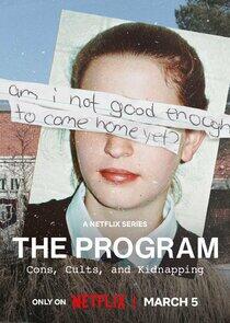 The Program: Cons, Cults and Kidnapping - Season 1 The Program: Cons, Cults and Kidnapping - Season 1