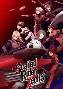 Scared Rider XechS Scared Rider XechS