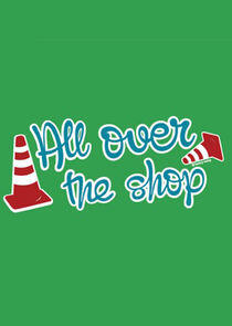 All Over the Shop All Over the Shop