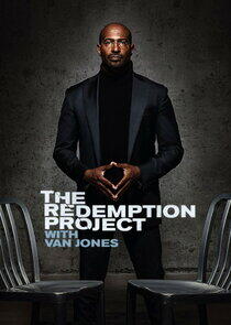 The Redemption Project with Van Jones The Redemption Project with Van Jones