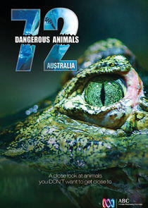 72 Dangerous Animals: Australia - Season 1 72 Dangerous Animals: Australia - Season 1
