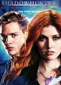 Shadowhunters: The Mortal Instruments - Season 1 Shadowhunters: The Mortal Instruments - Season 1
