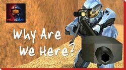 Why Are We Here? Why Are We Here?