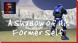 Shadow of His Former Self Shadow of His Former Self