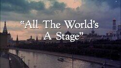 'All the World's a Stage' 'All the World's a Stage'