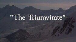 'The Triumvirate' 'The Triumvirate'