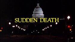 Sudden Death Sudden Death