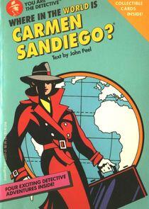 Where in the World is Carmen Sandiego? Where in the World is Carmen Sandiego?