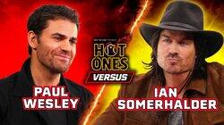 Paul Wesley vs. Ian Somerhalder Paul Wesley vs. Ian Somerhalder