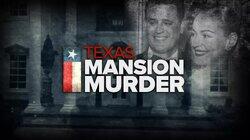 Texas Mansion Murder Texas Mansion Murder