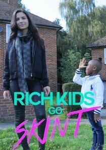 Rich Kids Go Skint Rich Kids Go Skint
