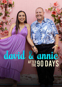 David & Annie: After the 90 Days David & Annie: After the 90 Days