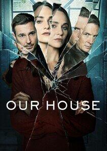 Our House Our House