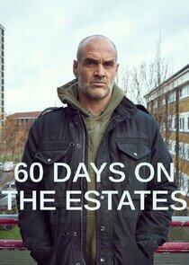 60 Days on the Estates 60 Days on the Estates