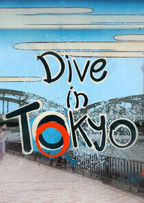 Dive in Tokyo Dive in Tokyo