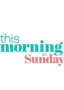 This Morning on Sunday This Morning on Sunday