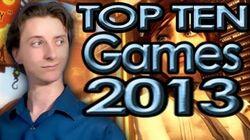 Top Ten Games of 2013 Top Ten Games of 2013