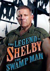 The Legend of Shelby the Swamp Man The Legend of Shelby the Swamp Man