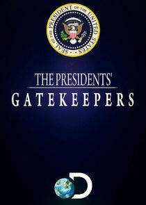 The Presidents' Gatekeepers The Presidents' Gatekeepers