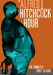 The Alfred Hitchcock Hour - Season 1 The Alfred Hitchcock Hour - Season 1