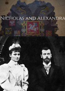 Nicholas and Alexandra Nicholas and Alexandra