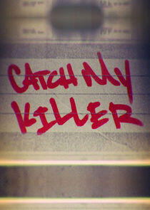 Catch My Killer Catch My Killer