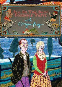 All in the Best Possible Taste with Grayson Perry All in the Best Possible Taste with Grayson Perry