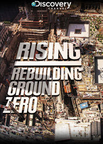 Rising: Rebuilding Ground Zero Rising: Rebuilding Ground Zero