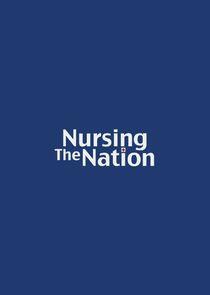 Nursing the Nation Nursing the Nation
