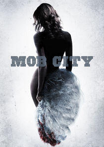 Mob City Mob City