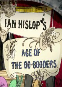 Ian Hislop's Age of the Do-Gooders Ian Hislop's Age of the Do-Gooders
