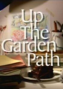 Up the Garden Path Up the Garden Path