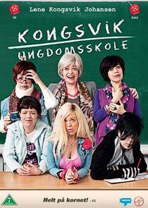 Kongsvik Ungdomsskole - Season 1 Kongsvik Ungdomsskole - Season 1