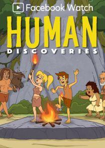 Human Discoveries Human Discoveries