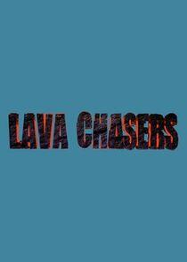 Lava Chasers Lava Chasers