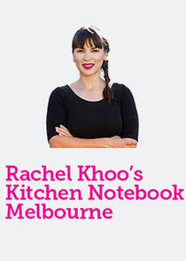 Rachel Khoo's Kitchen Notebook: Melbourne Rachel Khoo's Kitchen Notebook: Melbourne