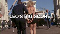 Leo's Big Score Leo's Big Score
