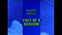 Face of a Shadow Face of a Shadow