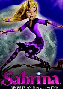 Sabrina: Secrets of a Teenage Witch Sabrina: Secrets of a Teenage Witch