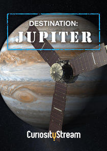 Destination: Jupiter Destination: Jupiter