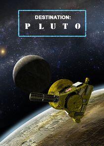 Destination: Pluto Destination: Pluto