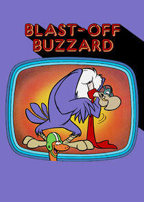 Blast-Off Buzzard Blast-Off Buzzard