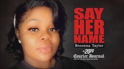 Say Her Name: Breonna Taylor Say Her Name: Breonna Taylor