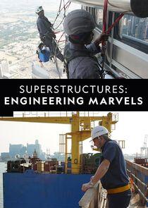 Superstructures: Engineering Marvels Superstructures: Engineering Marvels