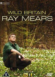 Wild Britain with Ray Mears Wild Britain with Ray Mears
