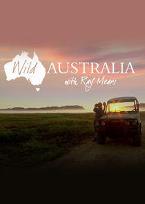 Wild Australia with Ray Mears Wild Australia with Ray Mears