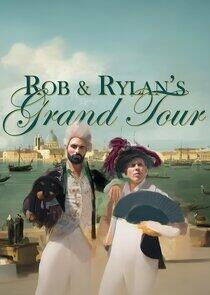 Rob and Rylan's Grand Tour - Season 1 Rob and Rylan's Grand Tour - Season 1