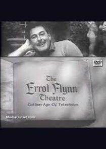 The Errol Flynn Theatre The Errol Flynn Theatre