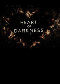 Heart of Darkness Heart of Darkness